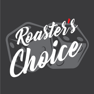 Roaster's Choice
